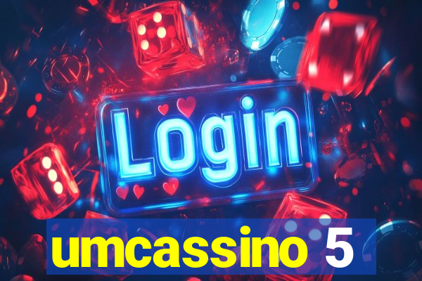 umcassino 5